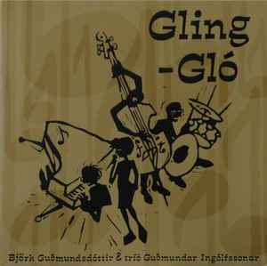 Björk Guðmundsdóttir - Gling-Gló album cover