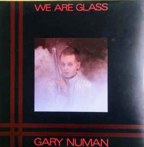 Gary Numan - We Are Glass album cover
