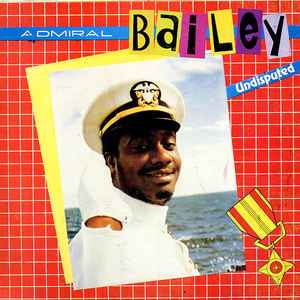 Admiral Bailey - Undisputed album cover