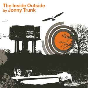 Jonny Trunk - The Inside Outside album cover