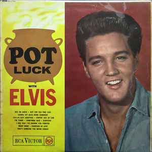 Elvis Presley - Pot Luck album cover