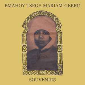 Emahoy Tsegue Maryam Guebrou - Souvenirs album cover