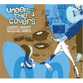 Under_The_Covers_%28Matthew_Sweet_and_Susanna_Hoffs%29_album.jpg
