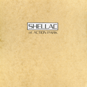 Shellac-AtActionPark.jpg